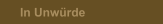 In Unwürde
